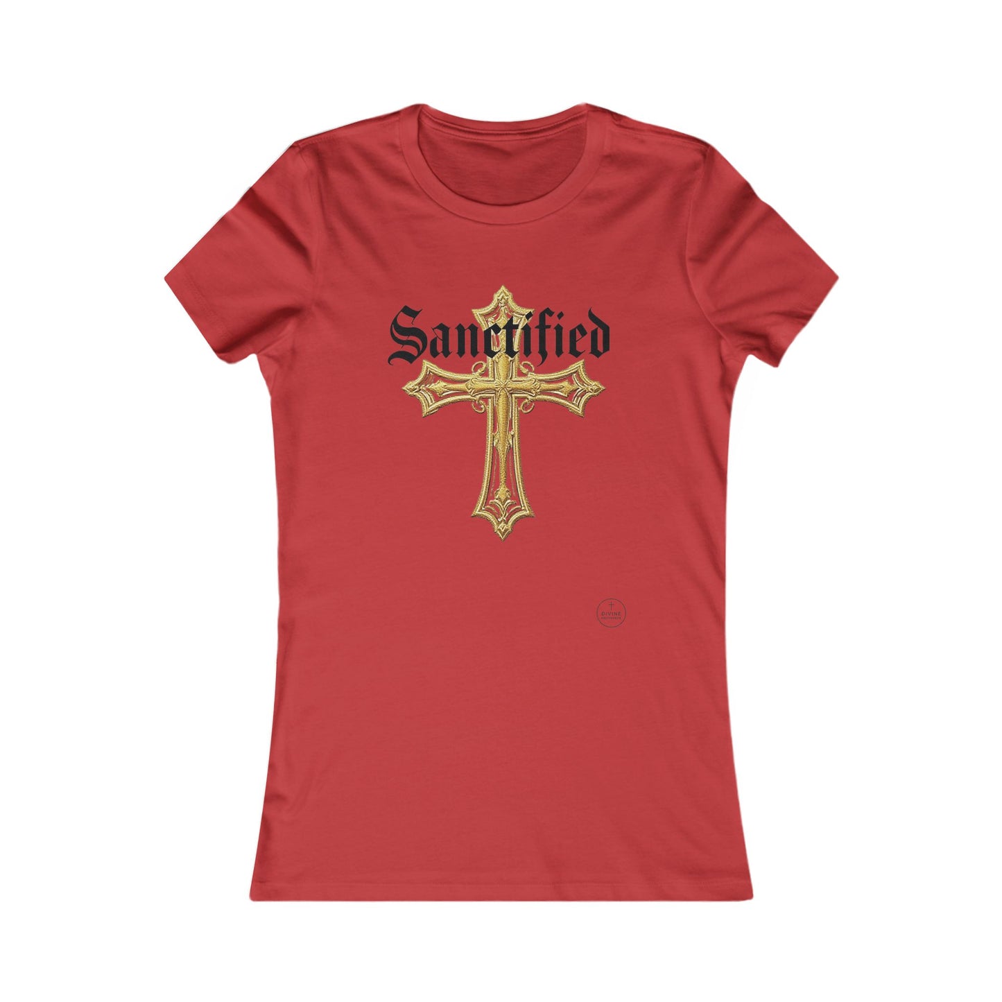 Sanctified Women's Favorite Tee – Bold Faith Statement