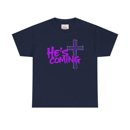 He’s Coming - Bold Christian T-Shirt