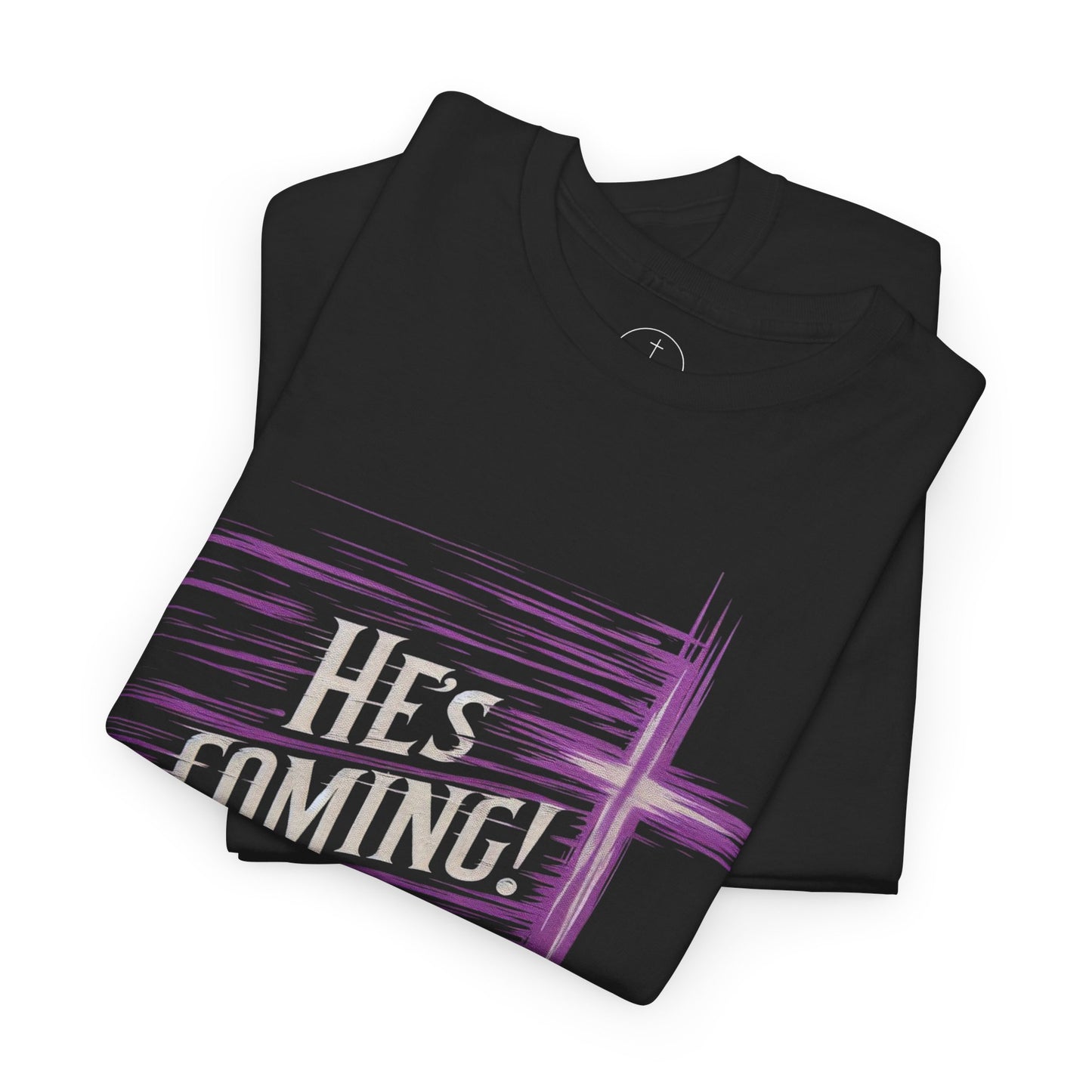 He’s Coming – Bold Christian Men’s Tee