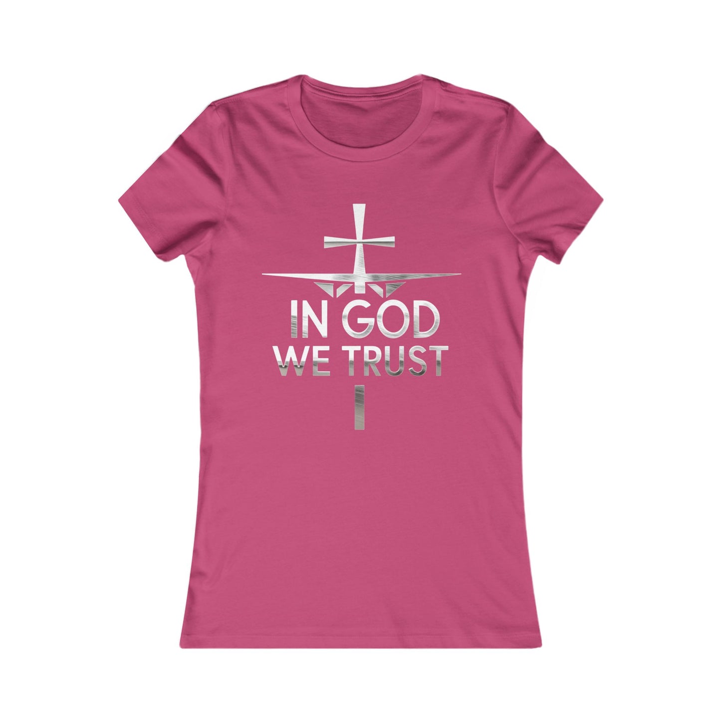 In God We Trust | Women’s Christian Favorite Tee