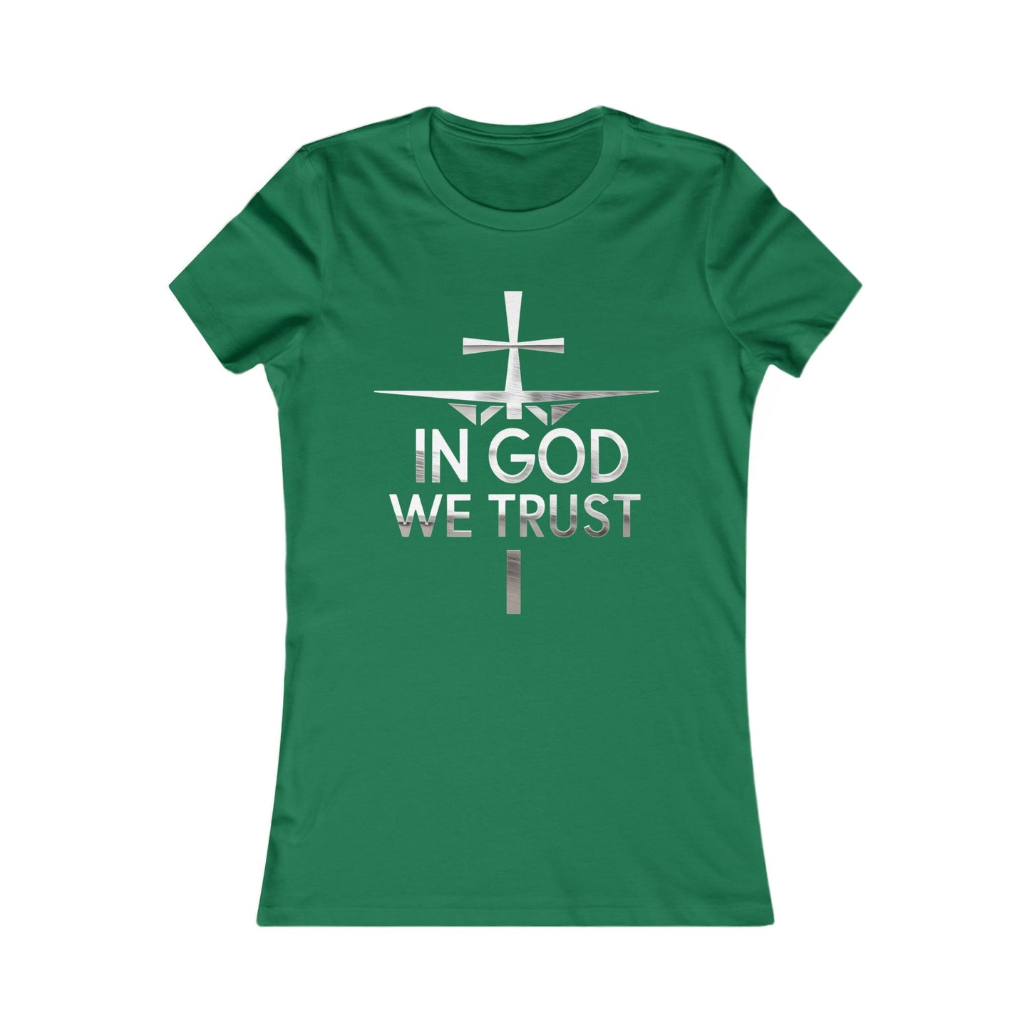 In God We Trust | Women’s Christian Favorite Tee
