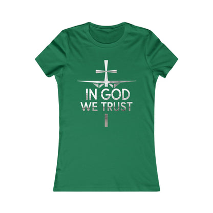 In God We Trust | Women’s Christian Favorite Tee