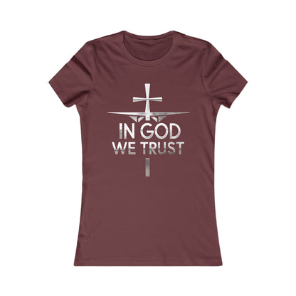 In God We Trust | Women’s Christian Favorite Tee