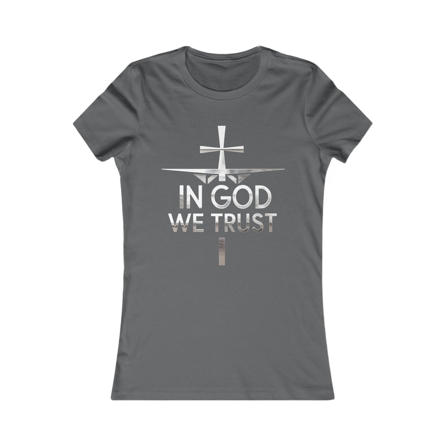 In God We Trust | Women’s Christian Favorite Tee