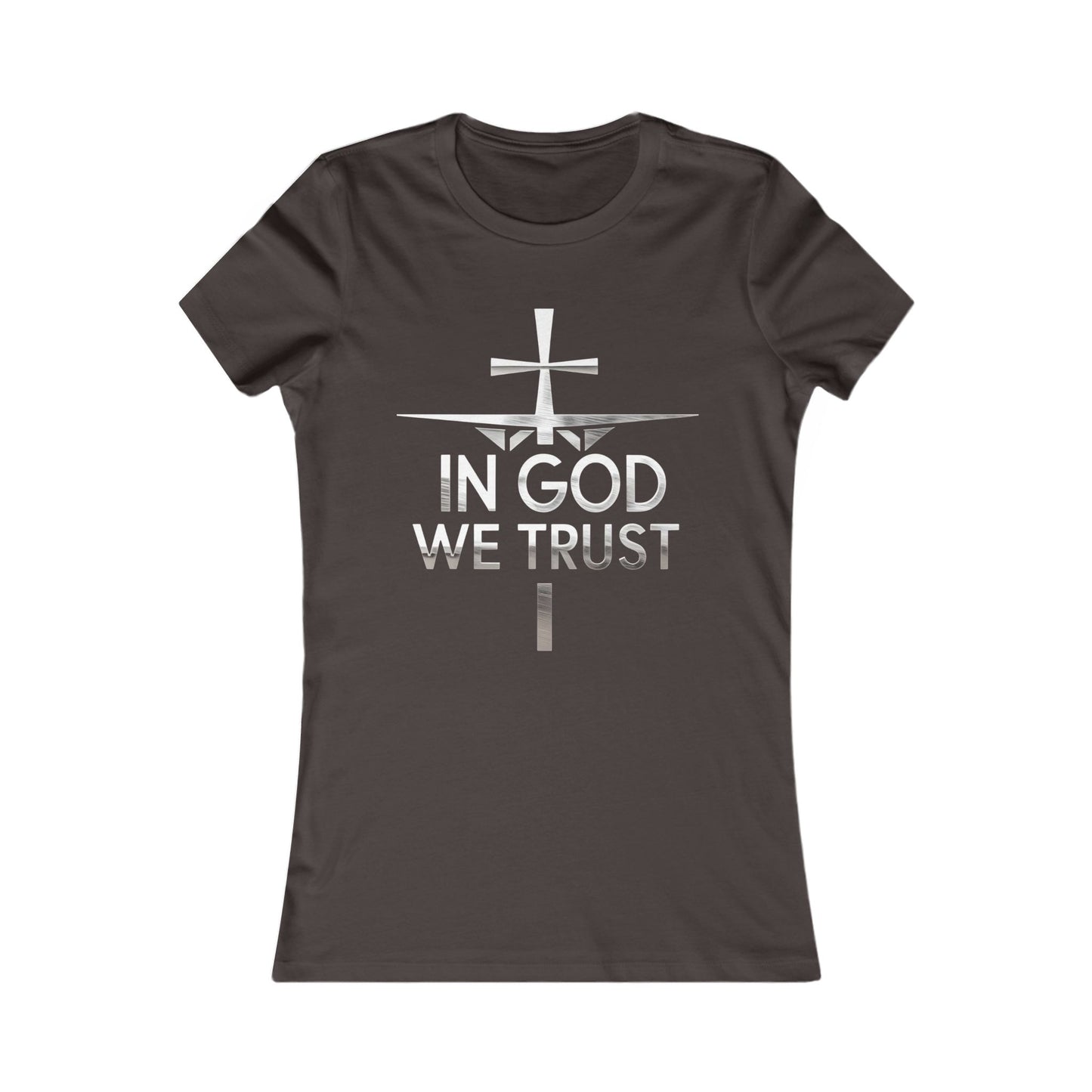 In God We Trust | Women’s Christian Favorite Tee
