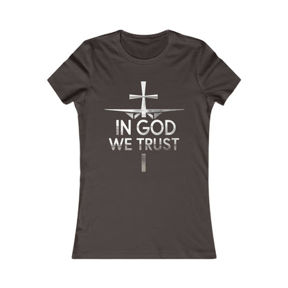 In God We Trust | Women’s Christian Favorite Tee