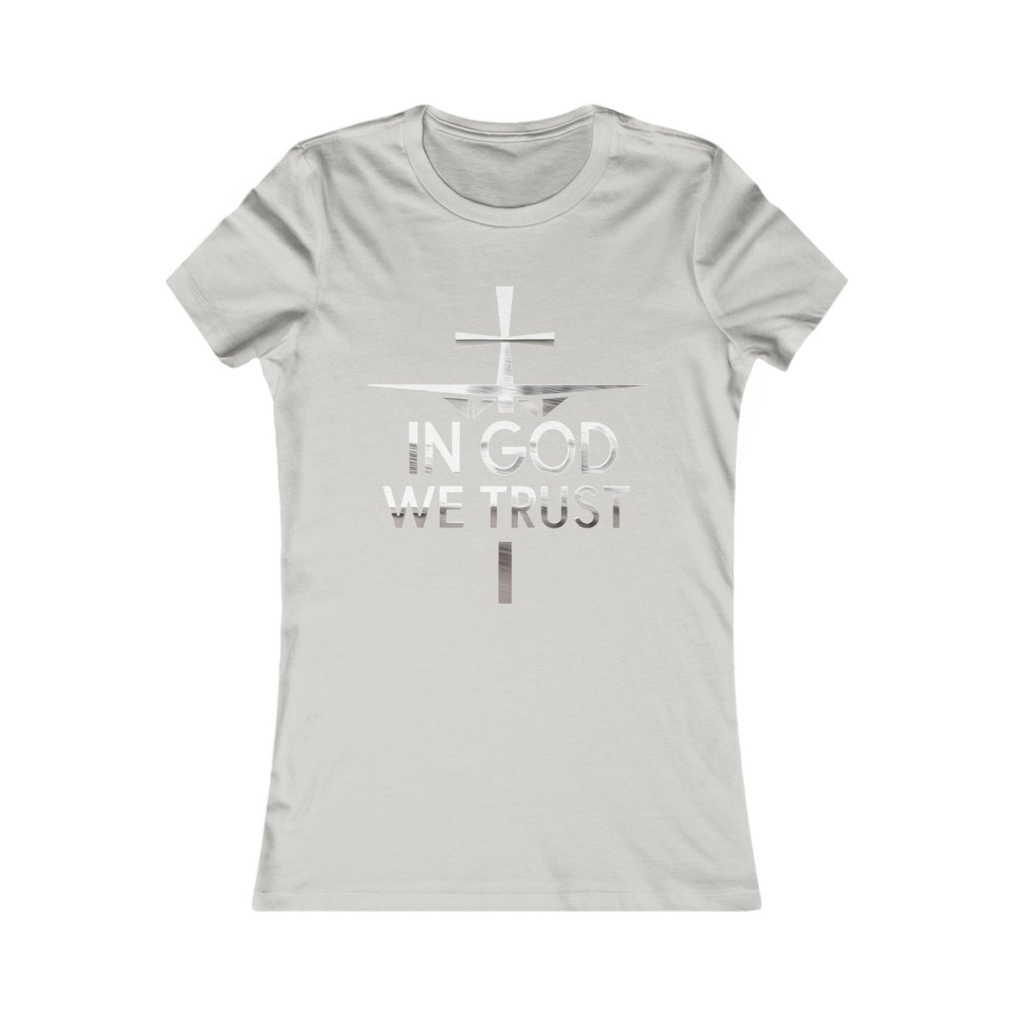 In God We Trust | Women’s Christian Favorite Tee