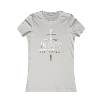 In God We Trust | Women’s Christian Favorite Tee