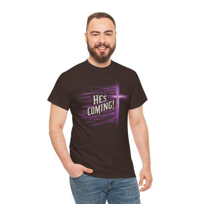 He’s Coming – Bold Christian Men’s Tee