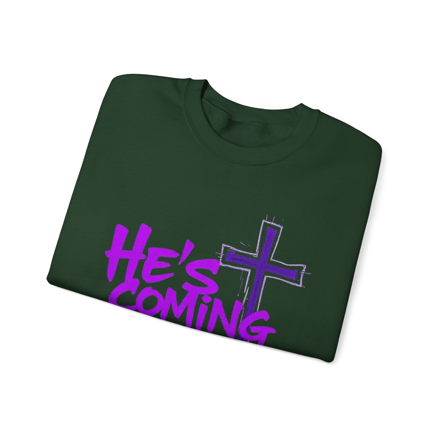 He’s Coming - Men’s Bold Christian Sweatshirt