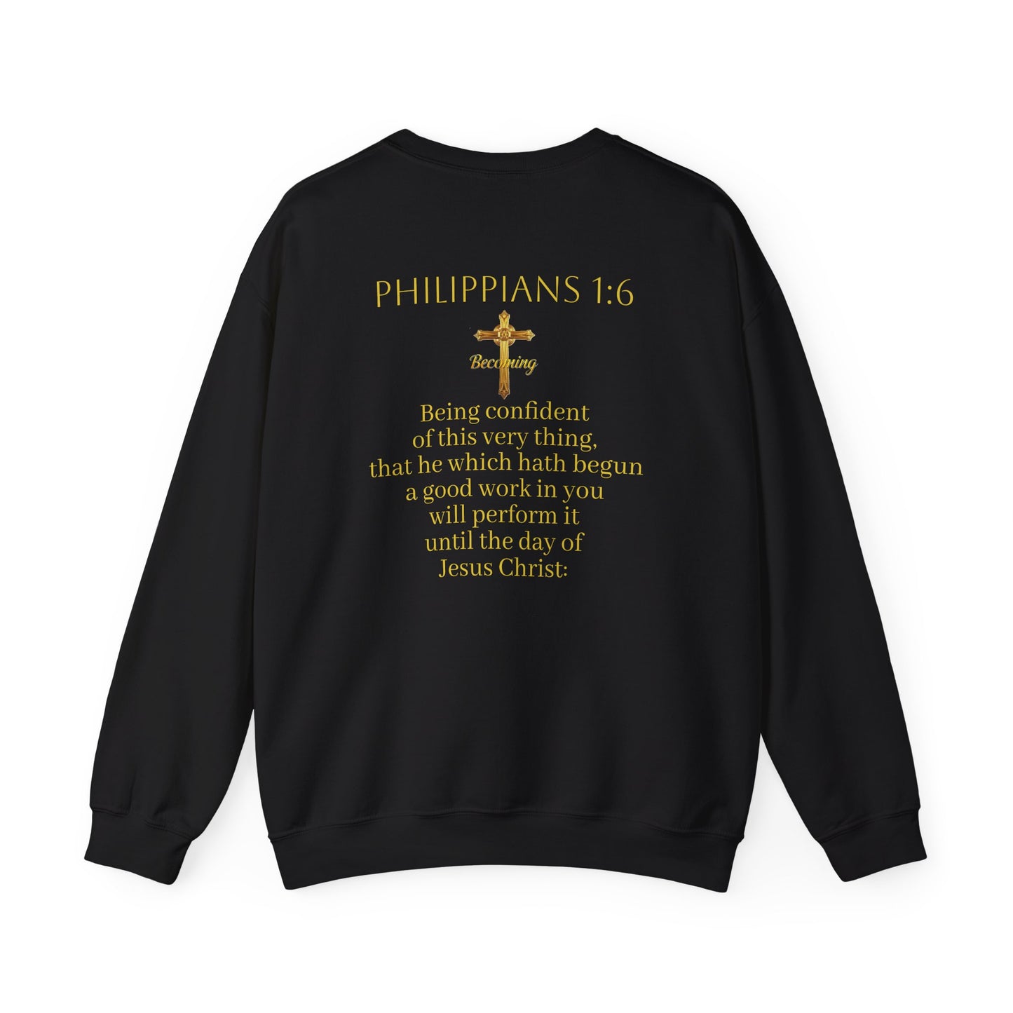 Becoming Men’s Faith Sweatshirt – Light Lettering (Philippians 1:6)