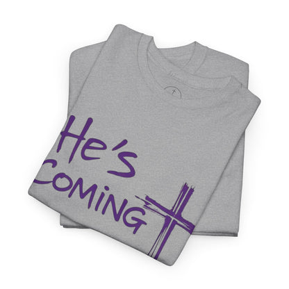 He's Coming – Men’s Christian T-Shirt