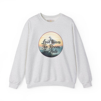 Women’s “Love Leaves No Room For Hate” Christian Sweatshirt – Bold Love Statement Pullover