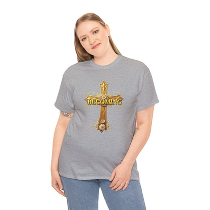 Becoming - Woman's Christian T-Shirt