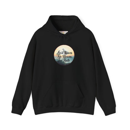 Love Leaves No Room For Hate  - Women’s Hoodie