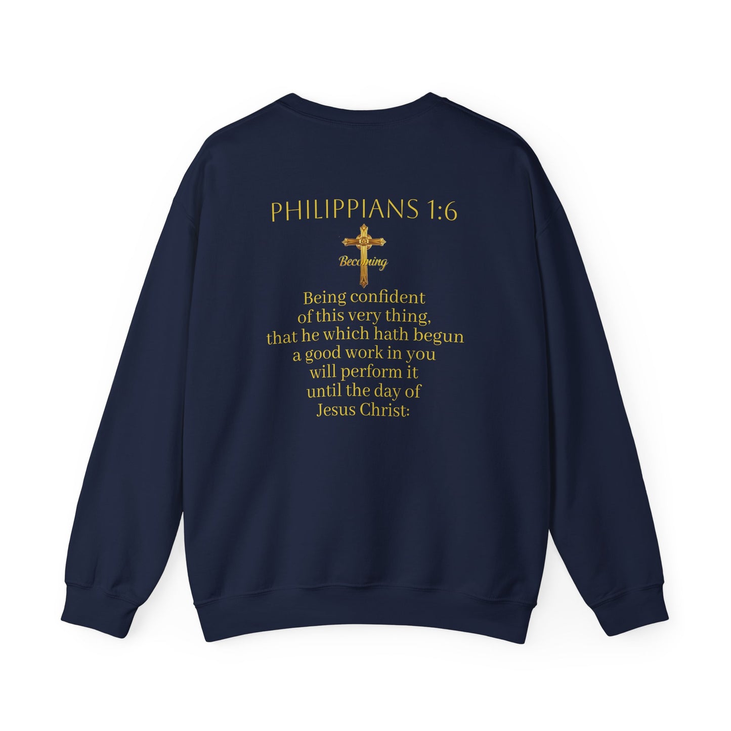 Becoming Men’s Faith Sweatshirt – Light Lettering (Philippians 1:6)
