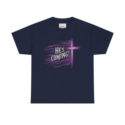 He’s Coming – Bold Christian Women’s Tee
