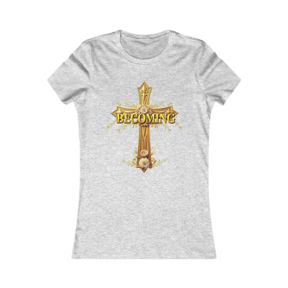 Becoming Women’s Favorite Tee – Gold Cross Edition (1 Corinthians 15:49)
