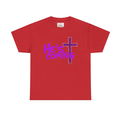 He’s Coming - Bold Christian T-Shirt