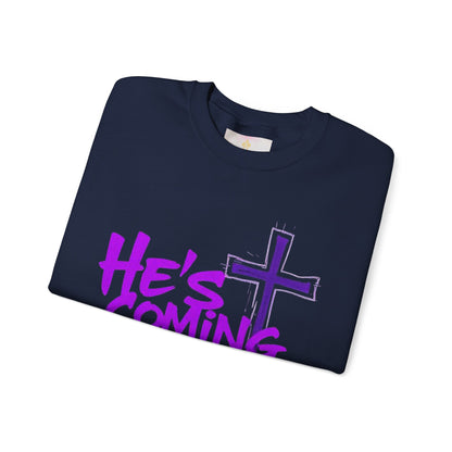He’s Coming - Women's Bold Christian Sweatshirt