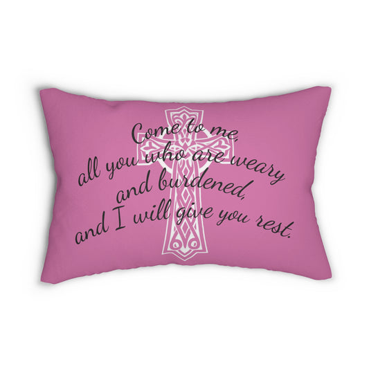 Matthew 11:28 Lumbar Pillow – Rest for the Weary (Literally in pink!)
