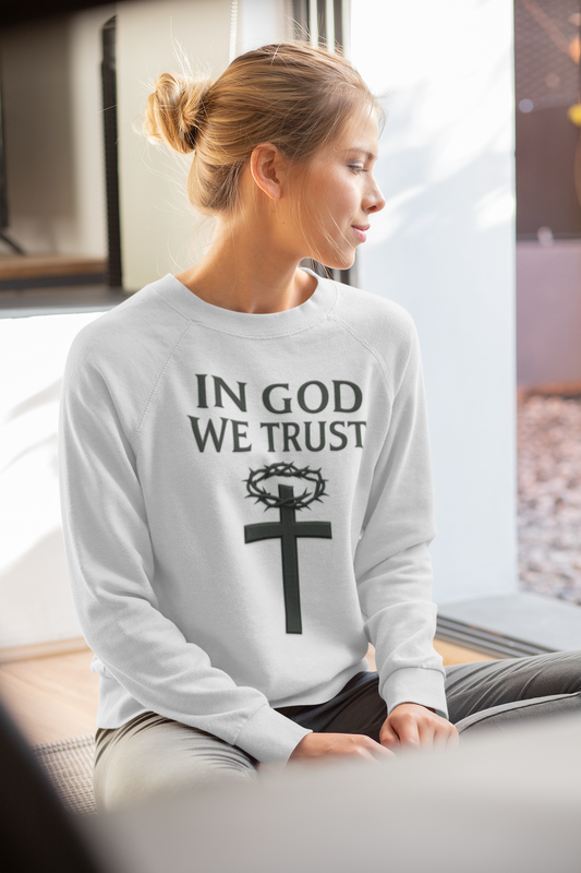 Fearless Faith – In God We Trust Women’s Christian Sweatshirt