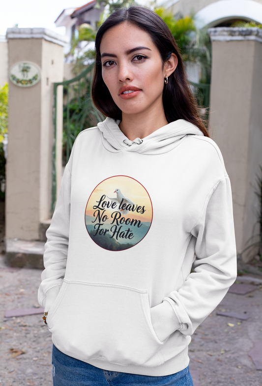 Women’s “Love Leaves No Room For Hate” Christian Hoodie – Faith & Compassion Pullover