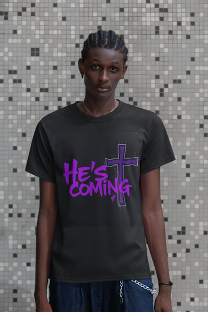 He’s Coming - Bold Christian T-Shirt