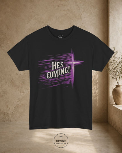 He’s Coming – Men's Christian T-Shirt