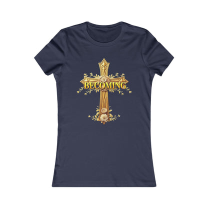 Becoming Women’s Favorite Tee – Gold Cross Edition (1 Corinthians 15:49)