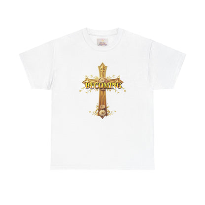 Becoming - Woman's Christian T-Shirt