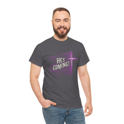 He’s Coming – Bold Christian Men’s Tee