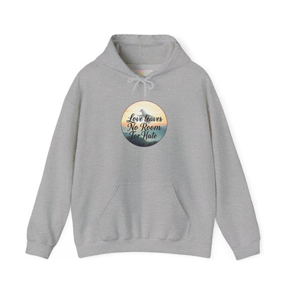 Love Leaves No Room For Hate  - Women’s Hoodie