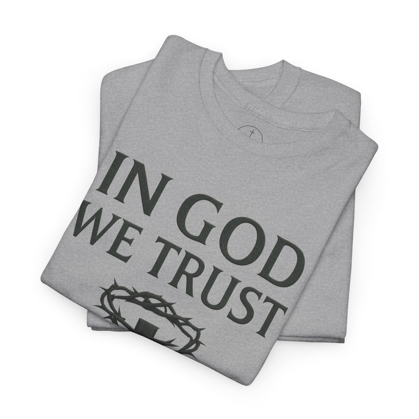 In God We Trust (Crown of Thorns) – Men’s Christian Tee