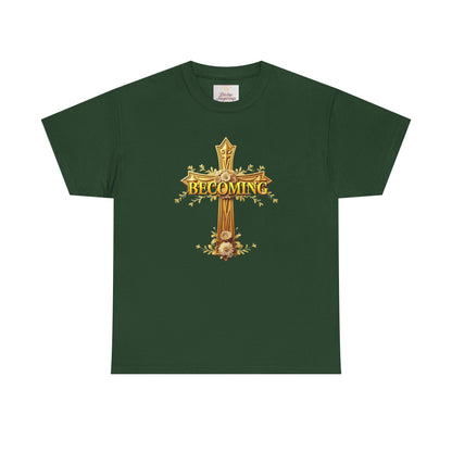 Becoming - Woman's Christian T-Shirt