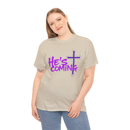 He’s Coming - Bold Christian T-Shirt