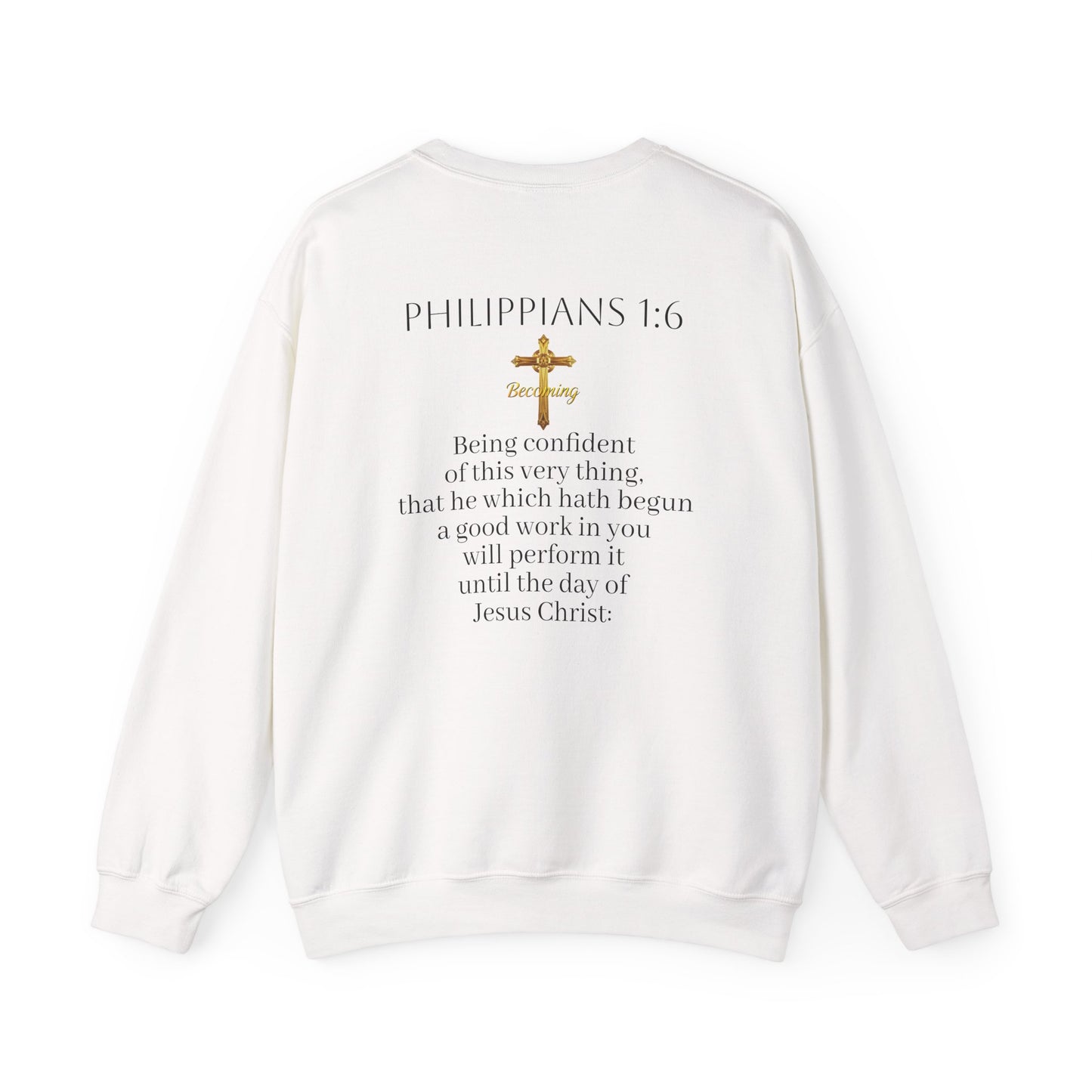 Becoming Men’s Faith Sweatshirt – Dark Lettering (Philippians 1:6)