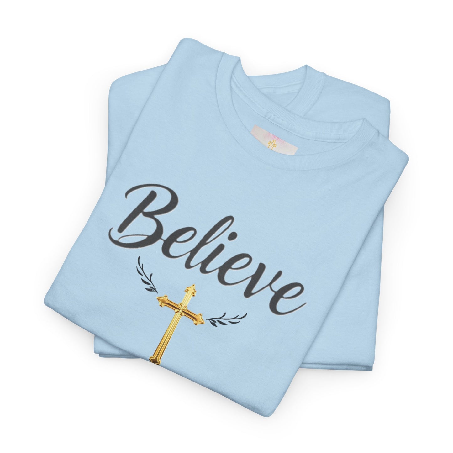 Believe- Woman's Christian T-Shirt