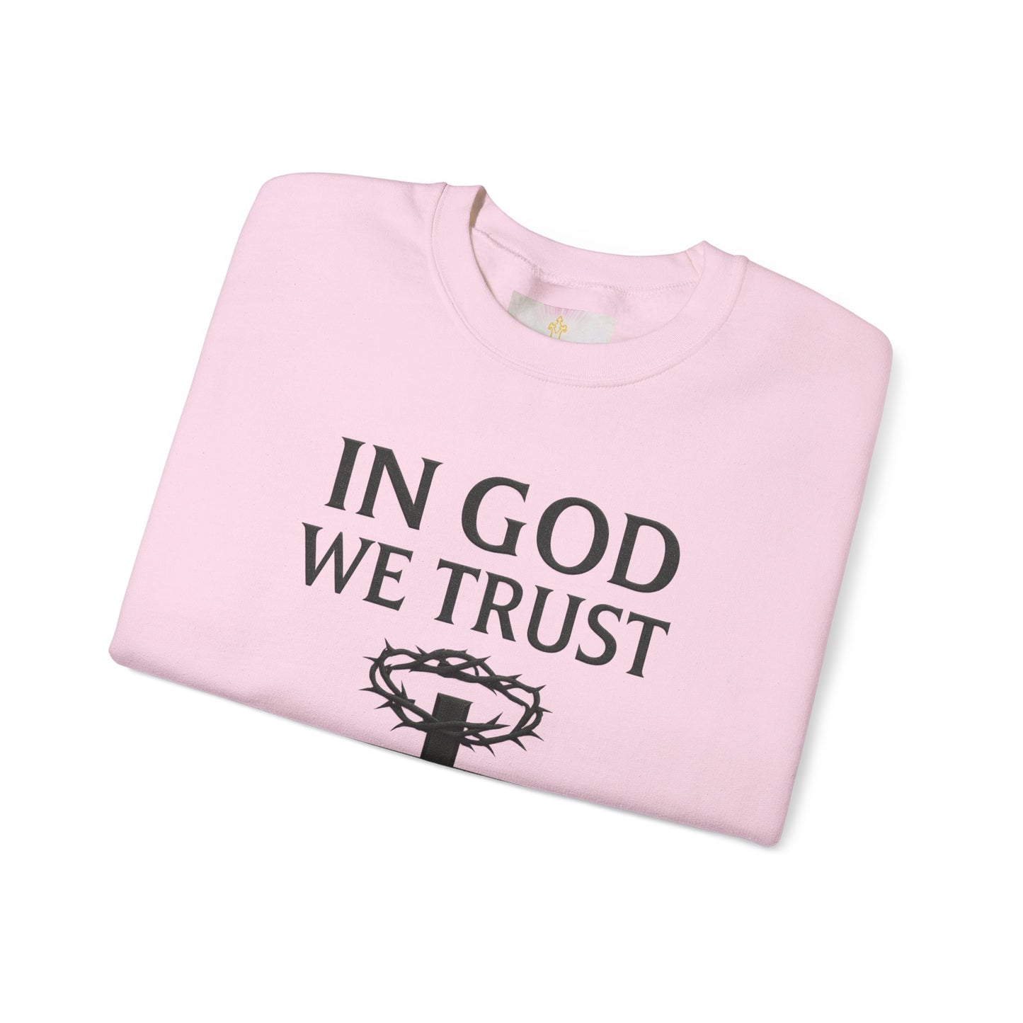 In God We Trust  - Women’s Christian Sweatshirt