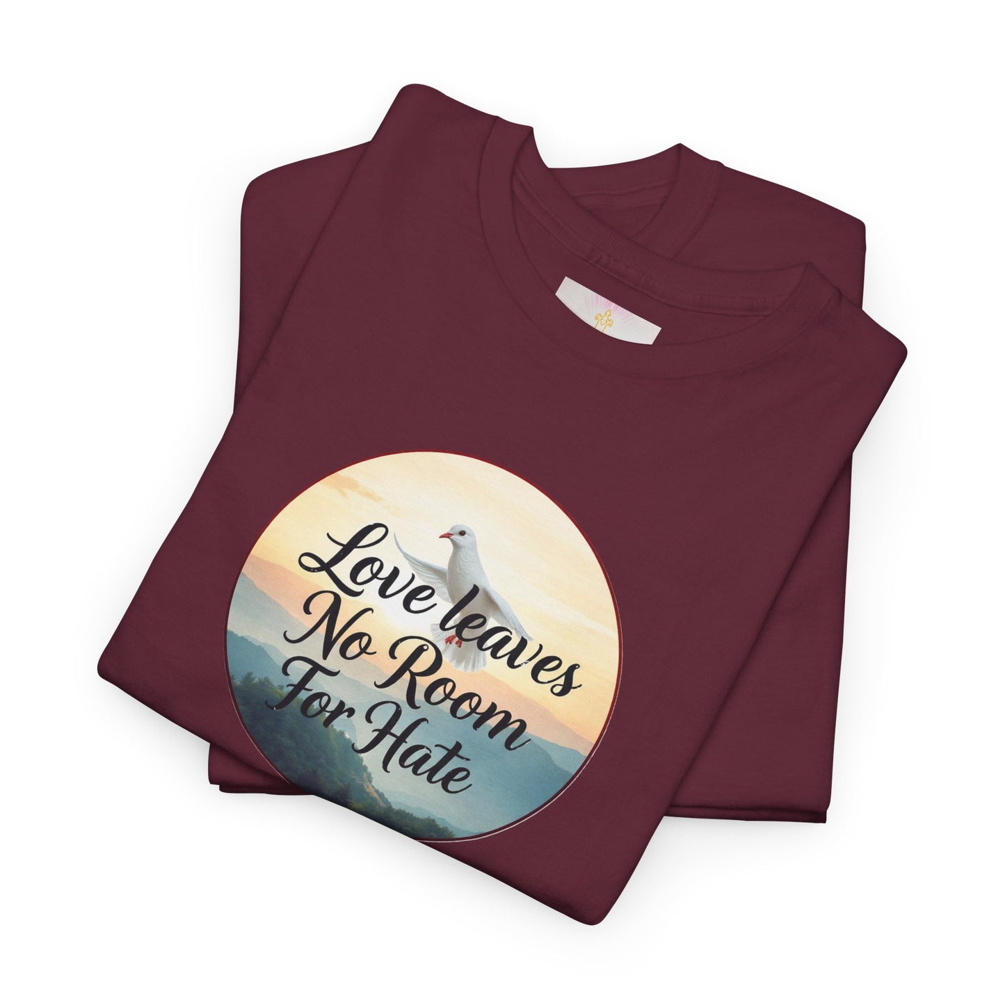 Love Leaves No Room For Hate - Woman's Christian T-Shirt