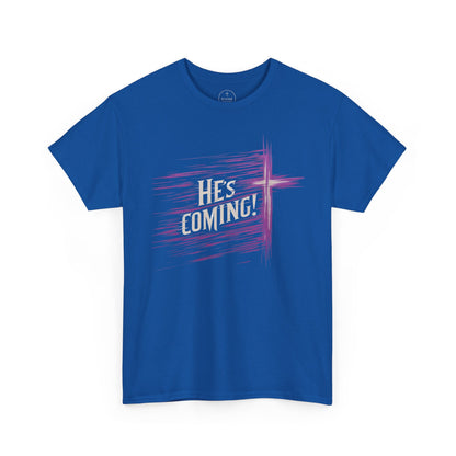 He’s Coming – Bold Christian Men’s Tee