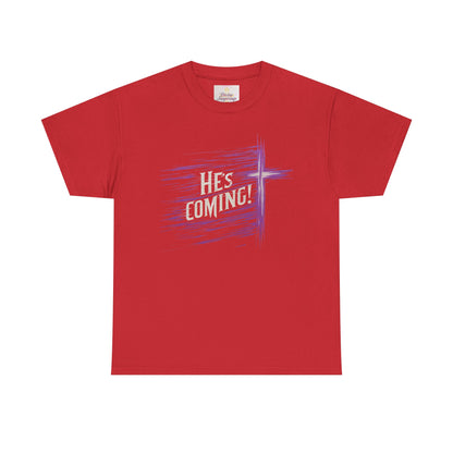 He’s Coming – Bold Christian Women’s Tee