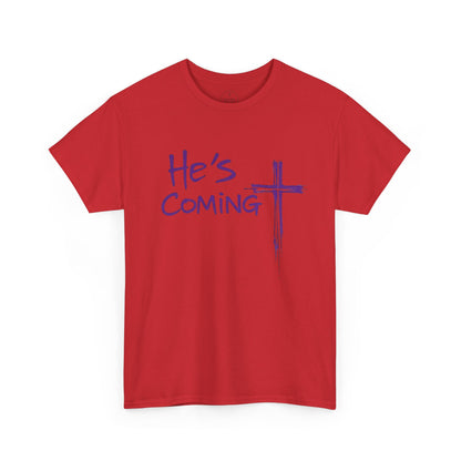 He's Coming – Men’s Christian T-Shirt