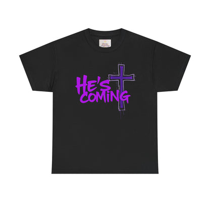 He’s Coming - Bold Christian T-Shirt