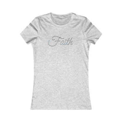 FAITH – Women’s Favorite Tee