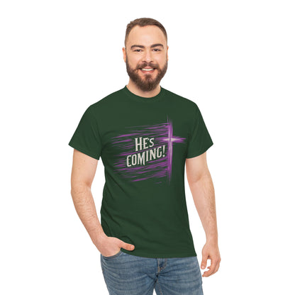 He’s Coming – Bold Christian Men’s Tee