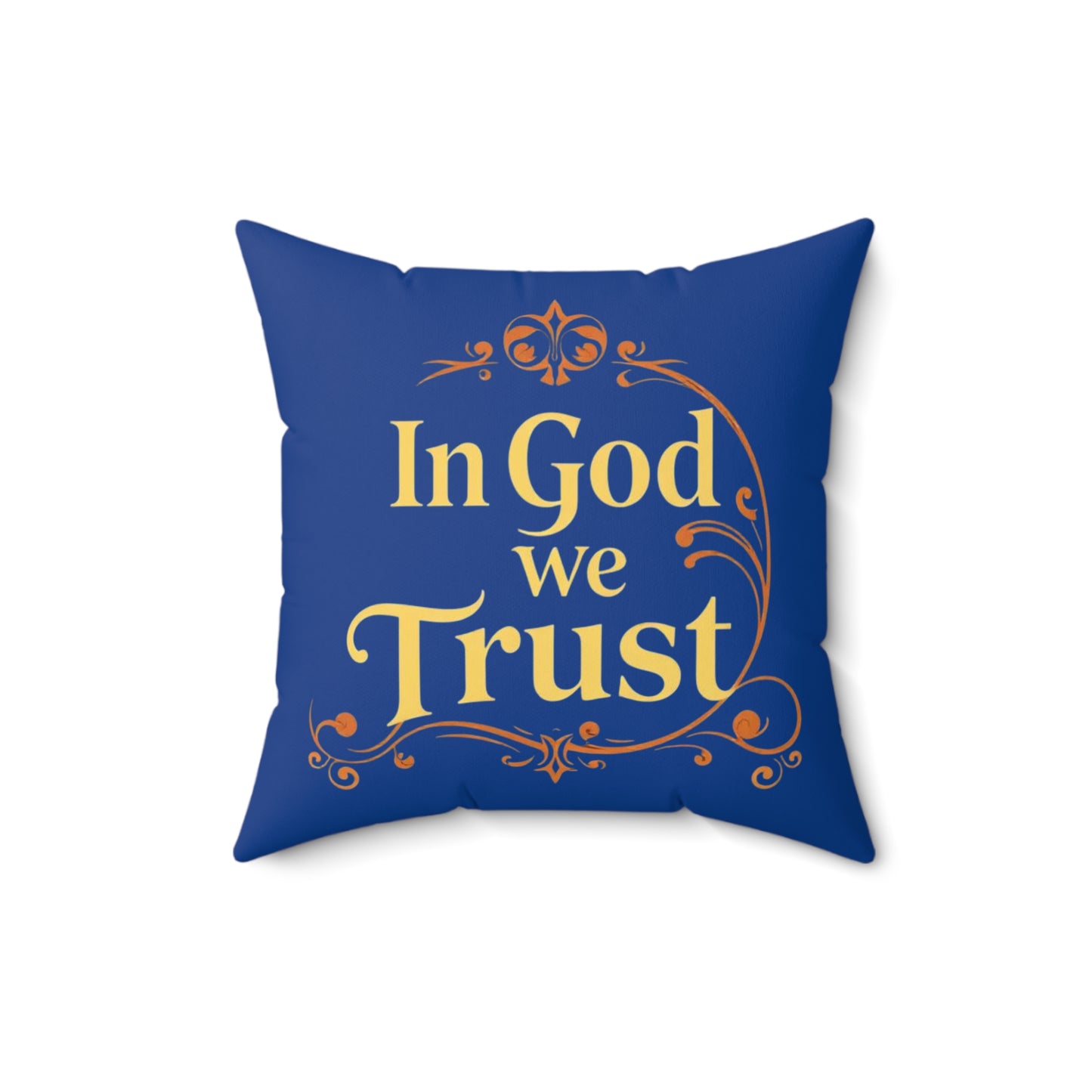 Faith Above All in Blue – ‘In God We Trust’ Throw Pillow