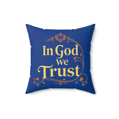 Faith Above All in Blue – ‘In God We Trust’ Throw Pillow