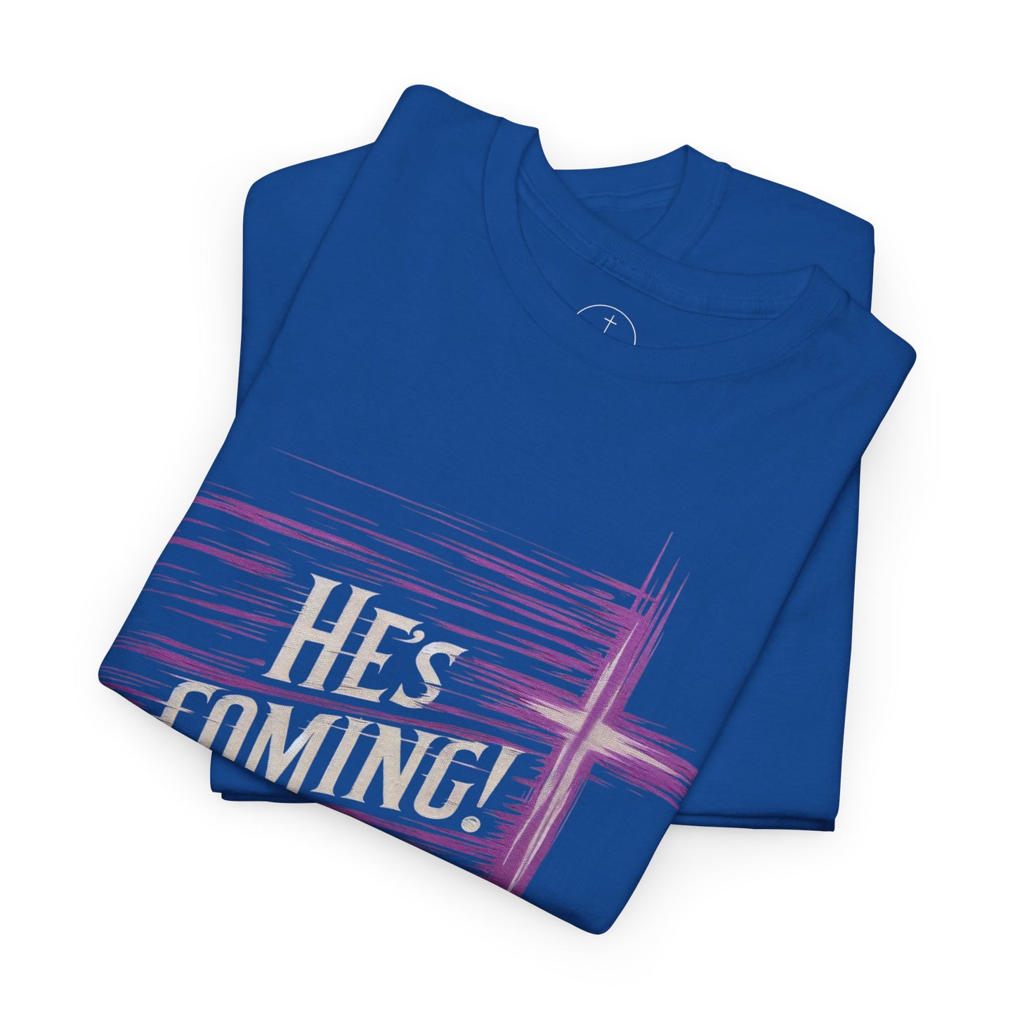 He’s Coming – Bold Christian Men’s Tee