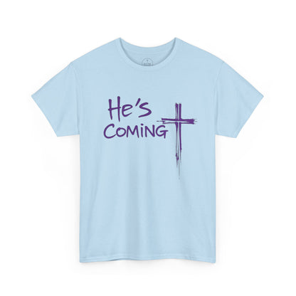 He's Coming – Men’s Christian T-Shirt